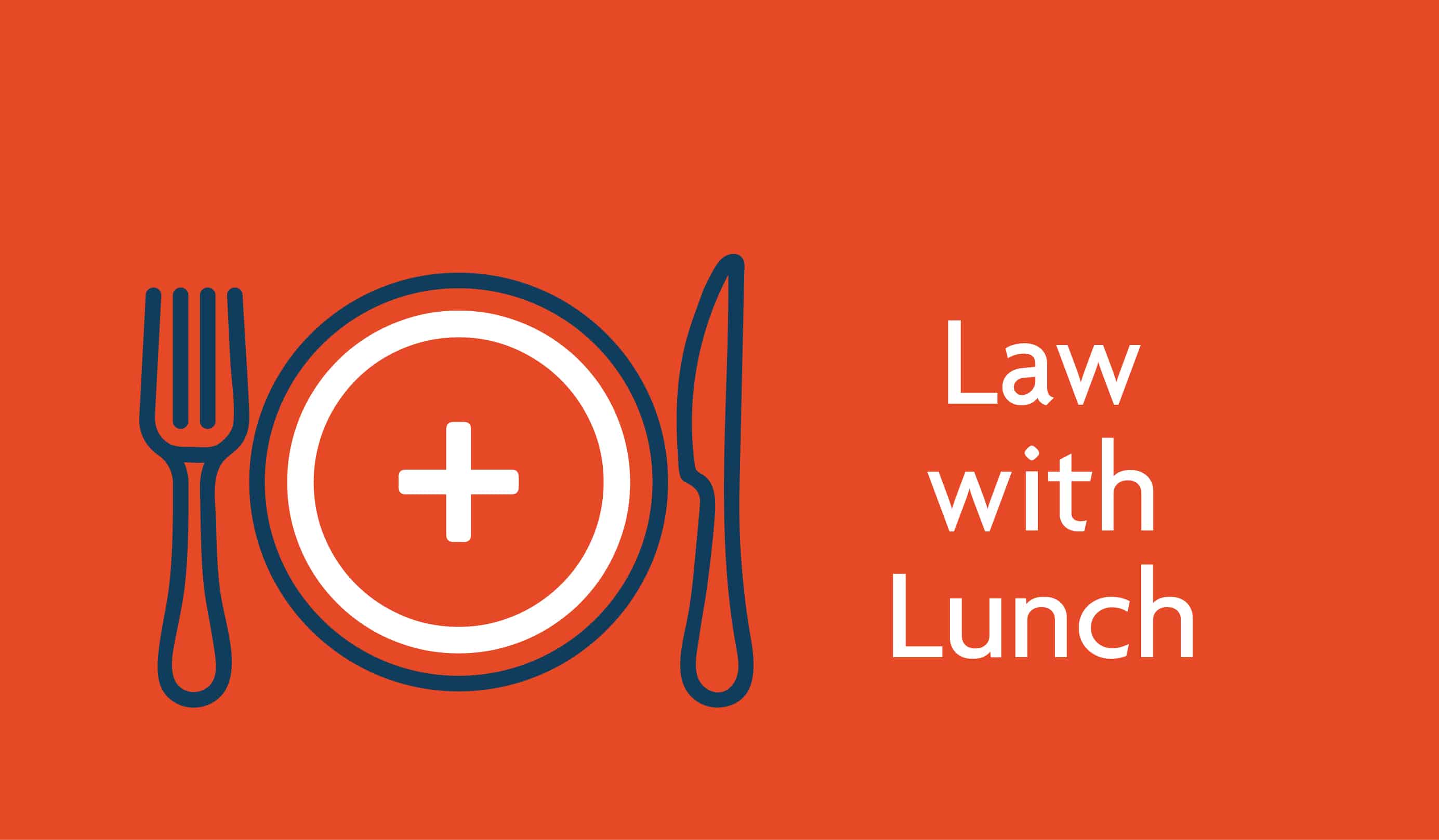 Employment | ‘Law with Lunch’ Webinar Series | 24 May 2022